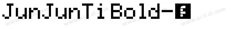 JunJunTi Bold字体转换